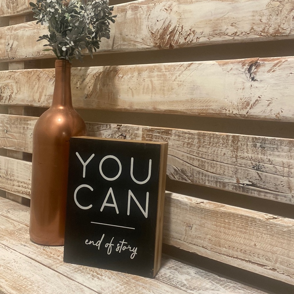 🔥🔥 (3/$20) 
Quote “ You Can End of Story Table Top Wooden Sign